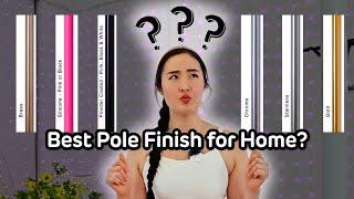 Home Pole Guide: Best Pole Finishes Explained - Stainless Steel vs Chrome, Silicone vs Powder-Coated