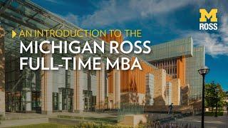 Introduction to the Michigan Ross Full-Time MBA Program