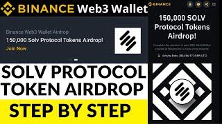 Binance Web3 Wallet SOLV Protocol Token Airdrop | Binance Web3 Wallet Airdrop | BINANCE AIRDROP