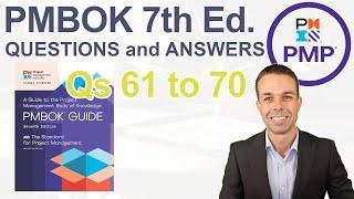 PMBOK 7th Edition Questions and Answers to Pass Your PMP (61 to 70)