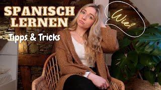 In 5 MONATEN SPANISCH lernen? ( Tipps & Tricks ohne Sprachschule)