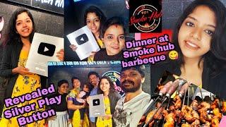 Revealed Silver Play Button  | Dinner  at Smoke hub Barbeque | #youtubecreatorawards #miss_miracle