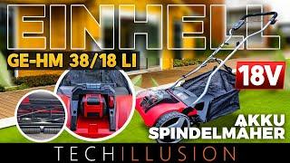 TOP oder FLOP?! EINHELL Akku Spindelmäher GE-HM 18/38 Li im Test - GE-HM 18/38 Li - Review & Test