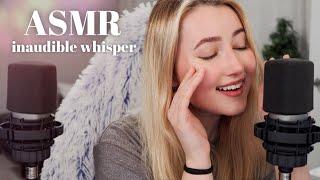 ASMR | Inaudible Whispering Super Close in Your Ears 