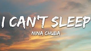 Nina Chuba - I can't sleep (Lyrics)