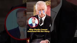 King Charles Cannot Command His Son, Harry.#shorts #celebrity  #royal #king #princeharry #usa