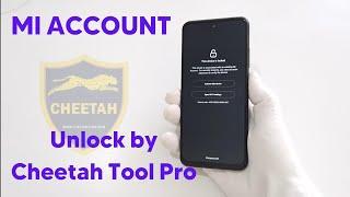 Xiaomi Mi Account Remove 2024: Mi Account Unlock by Cheetah Tool Pro