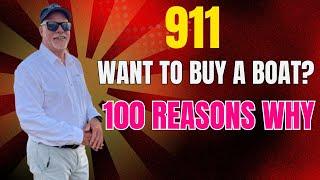 911: Want to Buy a Boat? DON’T! Survey It—100 Reasons Why Not to Buy!