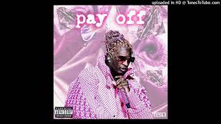 Young Thug - Pay Off (Unreleased
