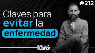 HIJOS DE LA ADVERSIDAD, HÁBITOS ANCESTRALES, CÓMO ENFERMAMOS, con Antonio Valenzuela