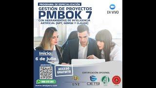 PROGRAMA ESPECIALIZACIÓN GESTIÓN DE PROYECTOS PMBOK 7 CON HERRAMIENTAS DE INTELIGENCIA ARTIFICIAL S3