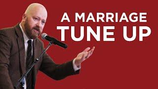 A Marriage Tune Up | Toby Sumpter