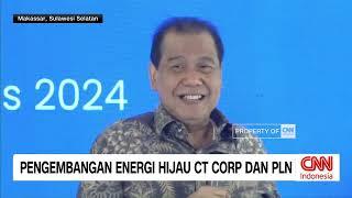 Pengembangan Energi Hijau CT Corp dan PLN