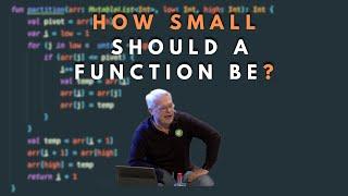 How small should a function be? - Robert C. Martin (Uncle Bob)