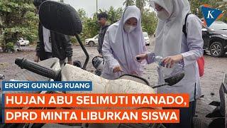 Manado Dilanda Hujan Abu Vulkanik Gunung Ruang, Disdik Diminta Liburkan Siswa