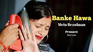 Banke hawa main Bezubaan main full song| Family love story | pregnant love story | Desilove