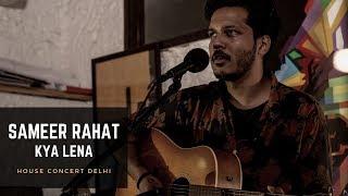 Sameer Rahat Live - Kya Lena | House Concert Delhi