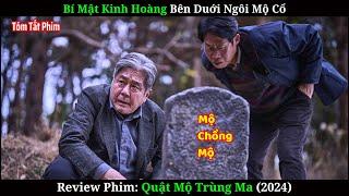 [Review Phim] Quật Mộ Trùng Ma | Exhuma | Bom Tấn Hàn Quốc 2024