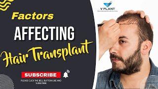 Factors affecting hair transplant