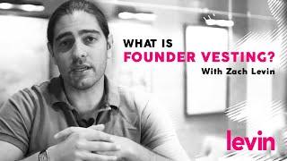 What is "Founder Vesting"? | Law by Levin