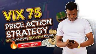 How To Trade VIX 75 (NO INDICATOR) | Best PRICE ACTION Strategy 2021