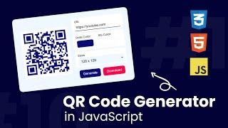 QR Code Generator using JavaScript (qrcode.js) | HTML, CSS, JS | JavaScript Projects