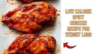 This low calorie spicy chicken recipe helps me lose weight and is perfect for low calorie meals