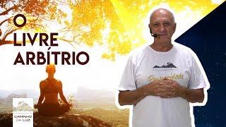 O Livre Arbítrio | Prof. Laércio Fonseca