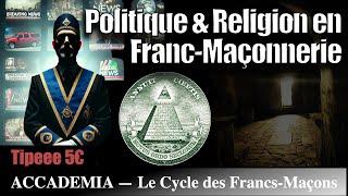 Franc-maçonnerie : Politique & Religion ?