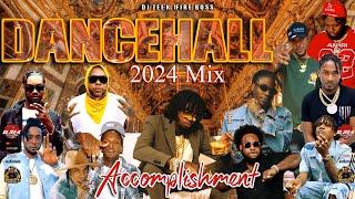 Latest Dancehall Mix 2024 (Accomplishment) Alkaline, Masicka, Chronic Law, Squash, Valiant, Kartel