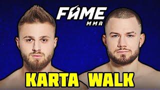 FAME MMA 14 KARTA WALK