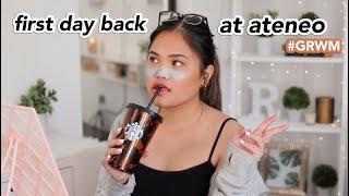 get ready with me: first day back at ateneo!!