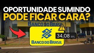 CORRER PRA COMPRAR? OPORTUNIDADE EM BBAS3 ESTÁ CADA VEZ MENOR?