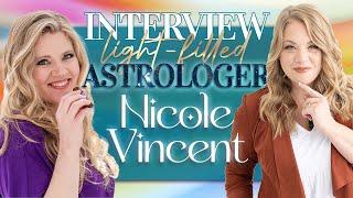 Interview with Certified Light-Filled Astrologer Nicole Vincent