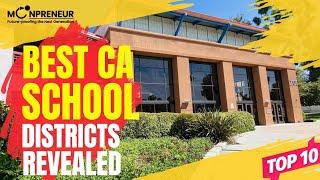 California's Top 10 School Districts 2024 | Academic Excellence Unveiled!