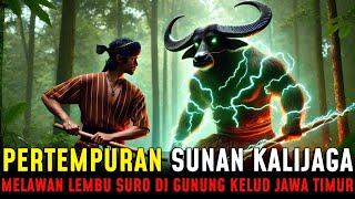 TERUNGKAP !! PERTEMPURAN SUNAN KALIJAGA MELAWAN LEMBU SURO DI GUNUNG KELUD JAWA TIMUR