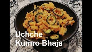 Uchche Kumro Bhaja || Bitter Gourd and Pumpkin Fry || Pumpkin recipe