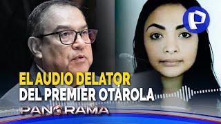 Audio delator: premier Otárola sí conocía y tenía relación con contratada por el Estado