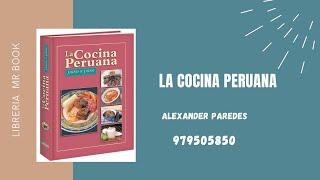 LA COCINA PERUANA PASO A PASO