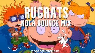 Rugrats (NOLA Bounce Mix) prod. RaeSam