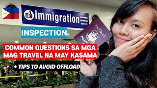 PHILIPPINE IMMIGRATION: COMMON QUESTIONS KAPAG MAG TRAVEL NA MAY KASAMA