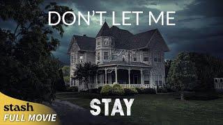Don't Let Me Stay | Psychological Thriller | Full Movie | Haunted House