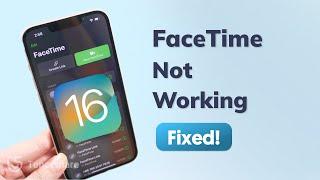 How to Fix Facetime Not Working iOS 16/17? 4 Ways to fix!