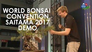 World Bonsai Convention Demonstration 2017