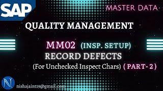 Record Defect where Inspect char indicator is disabled for an Insp. Lot in SAP Quality Management