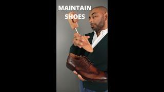 How To Maintain And Make Leather Shoes Last Longer