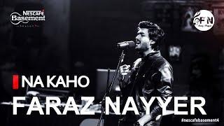 FARAZ NAYYER  -Na Kaho   NESCAFE Basement Season 4, Episode 7