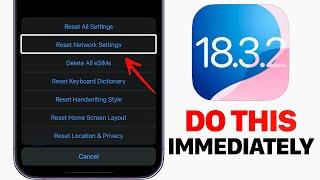 iOS 18.3.2 - Do This IMMEDIATELY After You Update!