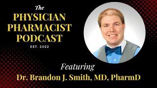 Pharmacist to Infectious Disease Physician with Dr. Brandon J. Smith