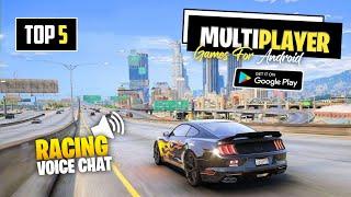 Top 5 Multiplayer Racing Games For Android | Multiplayer Games With Voice Chat 2022